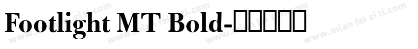 Footlight MT Bold字体转换